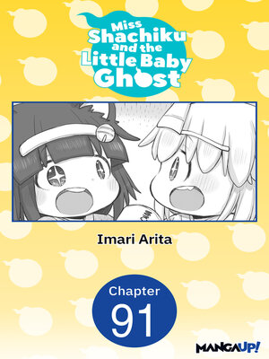 cover image of Miss Shachiku and the Little Baby Ghost, Chapter 91